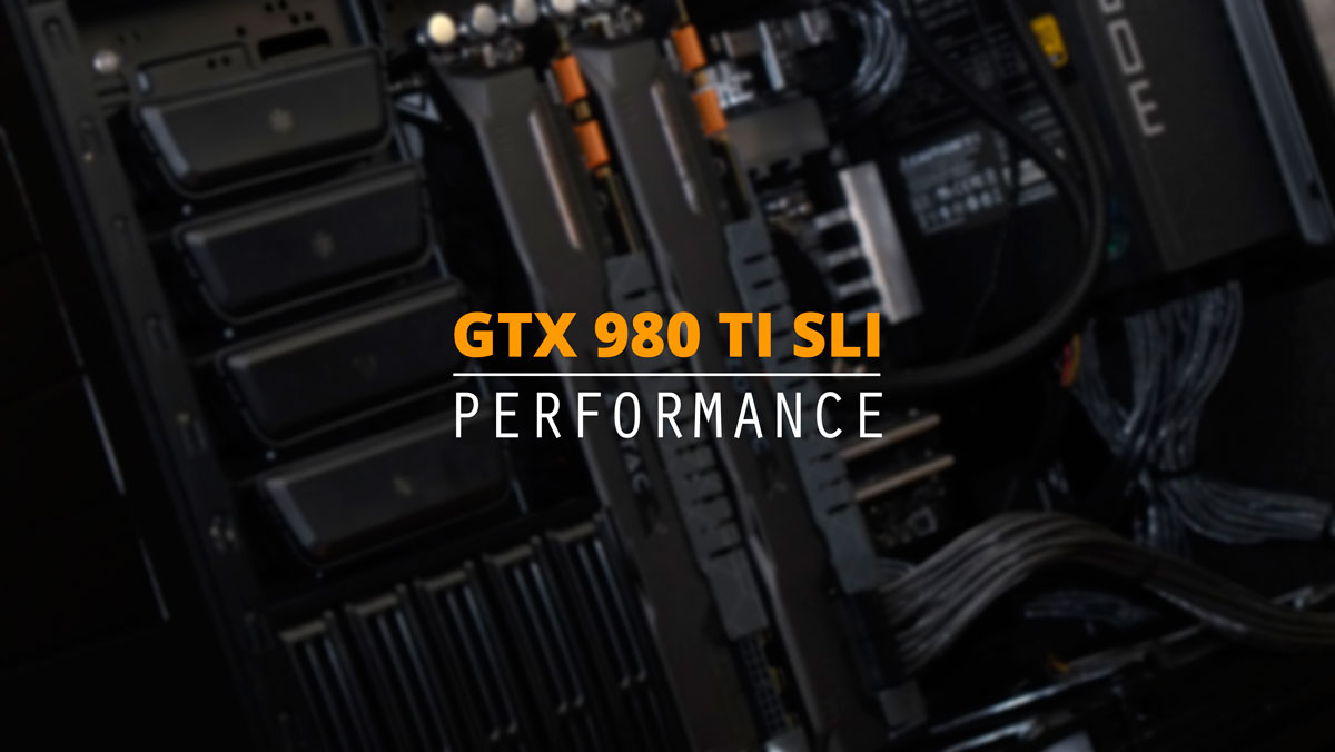 Nvidia GTX 980 Ti SLI Performance At 4K UHD