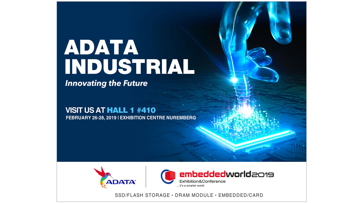 ADATA to Showcase Industrial Storage at Embedded World 2019