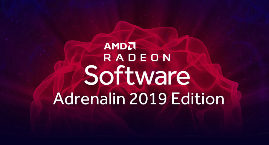 AMD Revamps Radeon Software Adrenalin With 2019 Edition