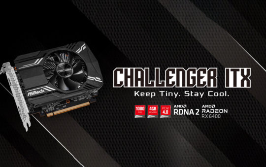 ASRock Announces AMD Radeon RX 6400 Challenger ITX