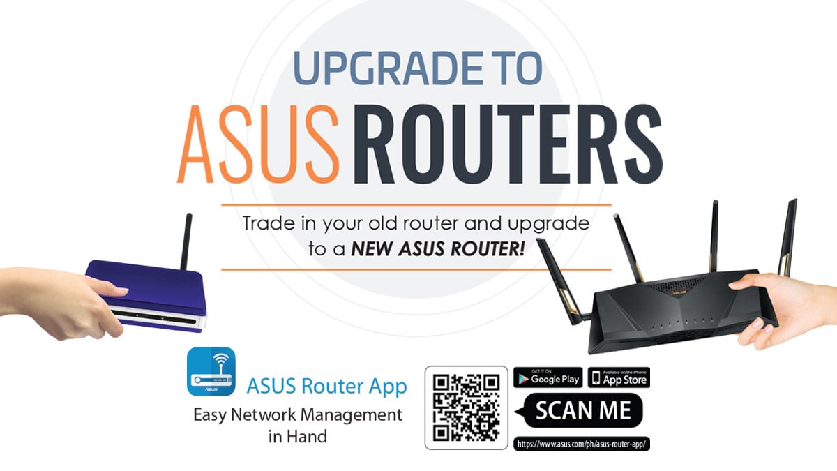 Trade up your Old Router with ASUS Routers Promo 2019 Trade up your Old Router with ASUS Routers Promo 2019