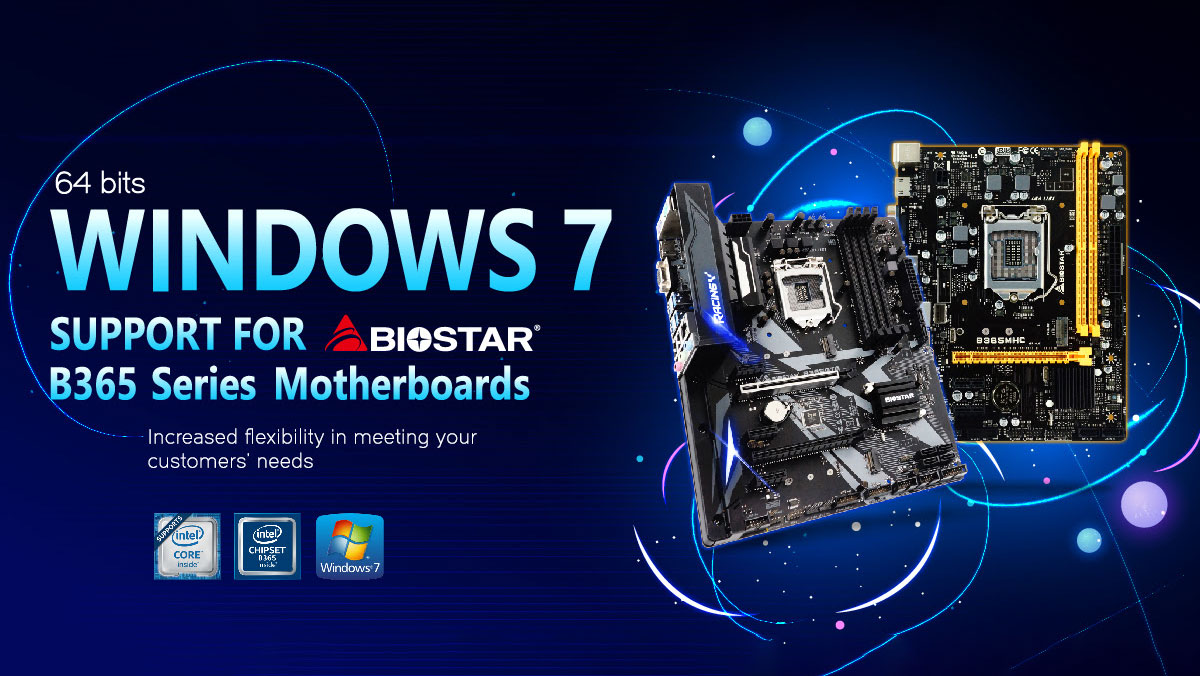 BIOSTAR Renews Windows 7 x64 SP1 Support for Intel B365 Boards