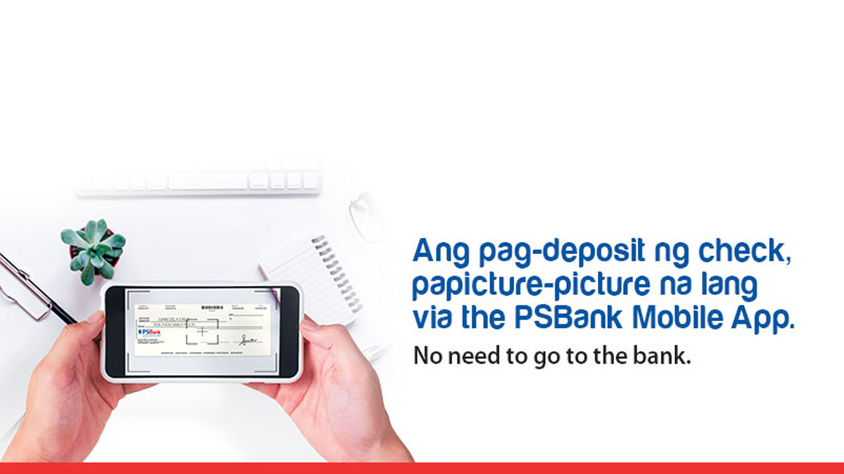 Deposit Checks by Taking a Photo Via PSBank Mobile App