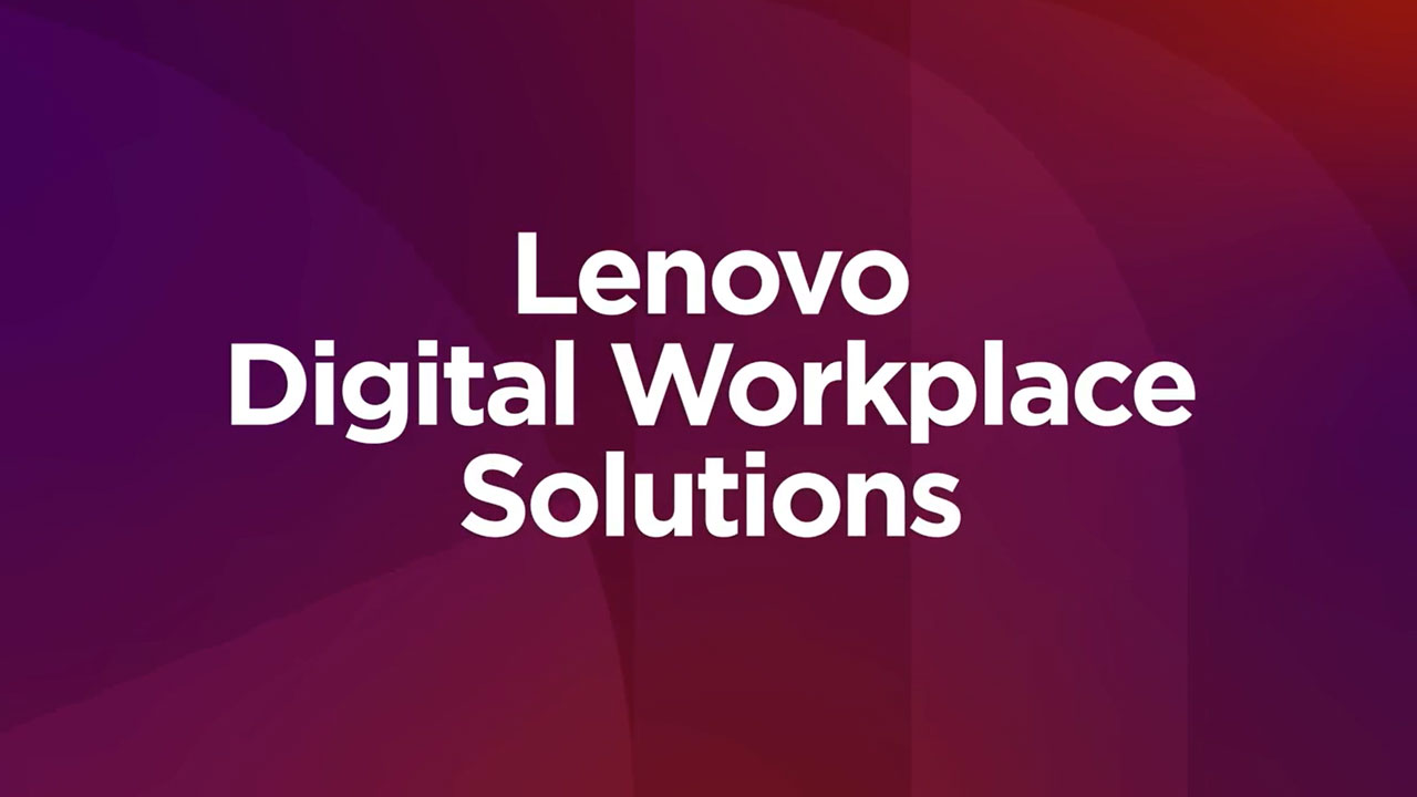 Lenovo Launches Digital Workplace Solutions (DWS)