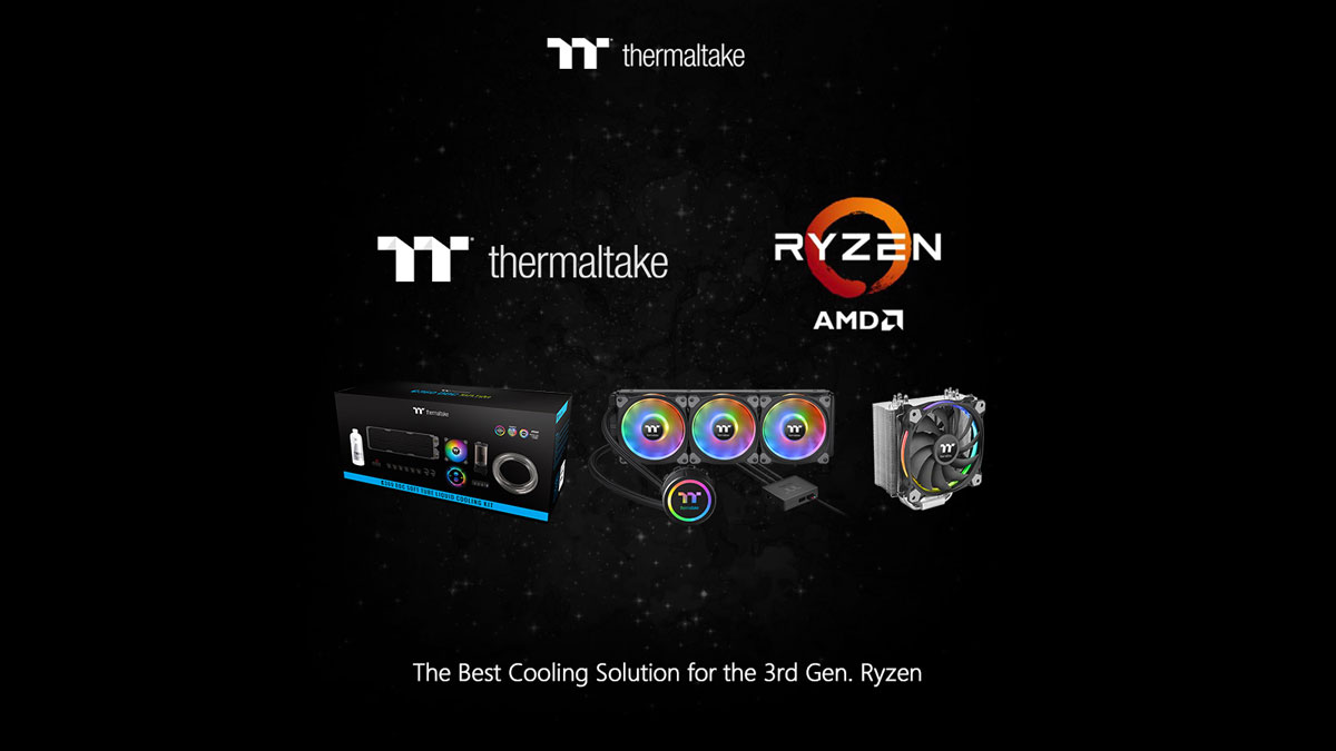 Thermaltake Cooling Solutions Ready for 3rd Gen Ryzen Processors