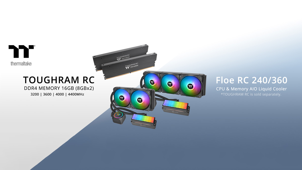 Thermaltake Releases Floe RC360, RC240 CPU and RAM AIO Cooler