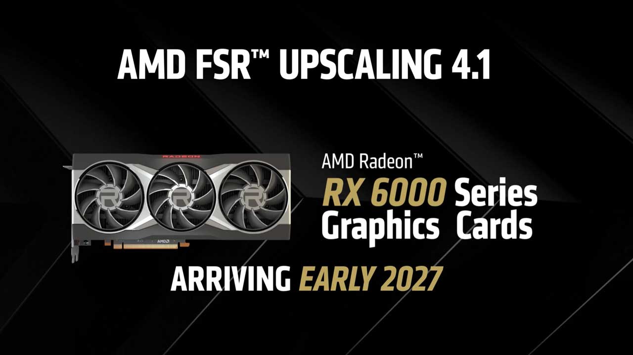 amd fsr 4 1 coming radeon rx 7000 6000 graphics 3