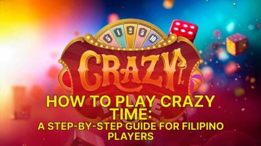 how to play crazy time guide for filipino players 1
